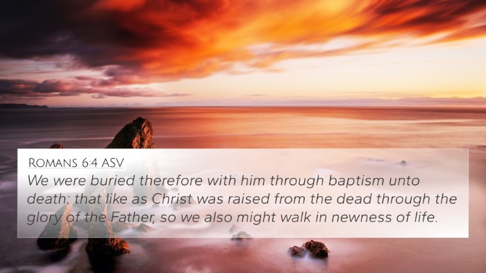 Romans 6:4 ASV Bible Verse Image