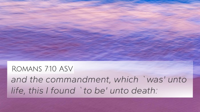 Romans 7:10 ASV 4K Wallpaper - and the commandment, which `was' unto life, this - 4K Wallpaper Bible Verse