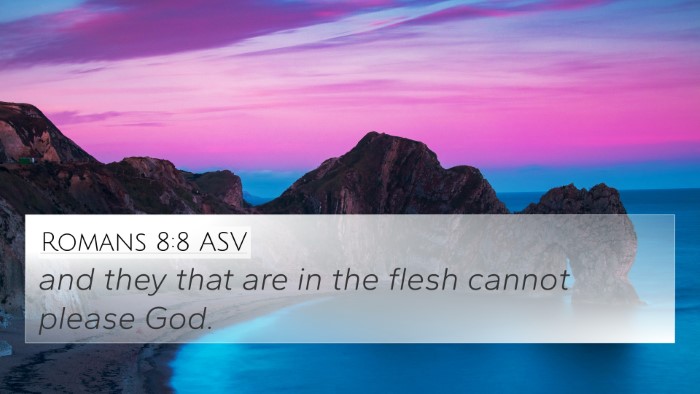 Romans 8:8 ASV Bible Verse Image