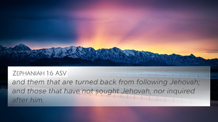 Zephaniah 1:6 ASV Bible Verse Image