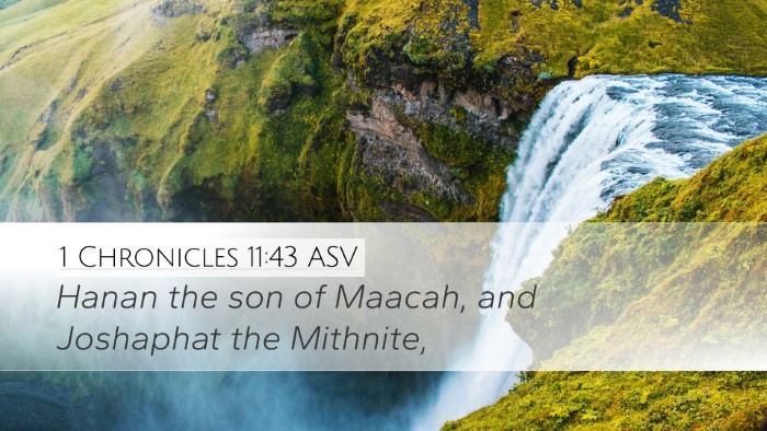 1 Chronicles 11:43 ASV Desktop Wallpaper - Hanan the son of Maacah, and Joshaphat the - Desktop Bible Verse Wallpaper