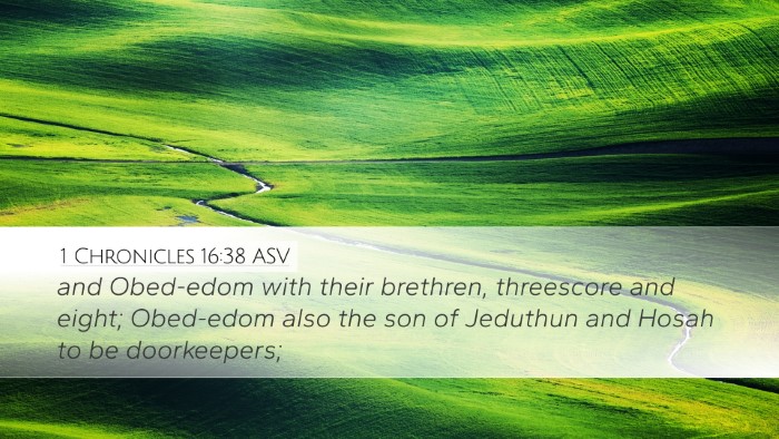 1 Chronicles 16:38 ASV Bible Verse Image