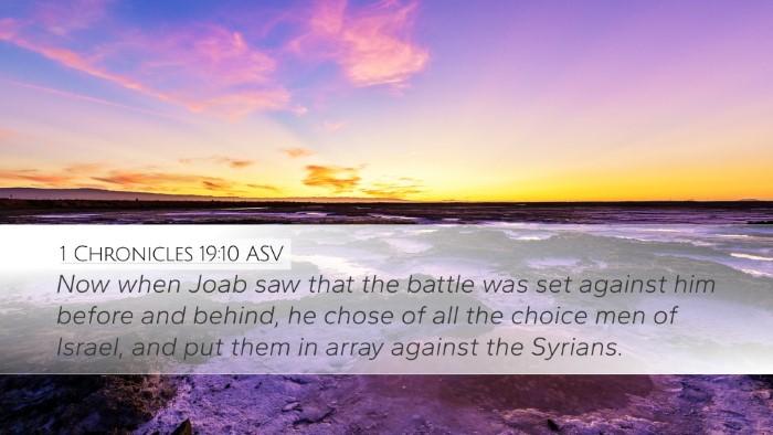 1 Chronicles 19:10 ASV Desktop Wallpaper - Now when Joab saw that the battle was set against - Desktop Bible Verse Wallpaper