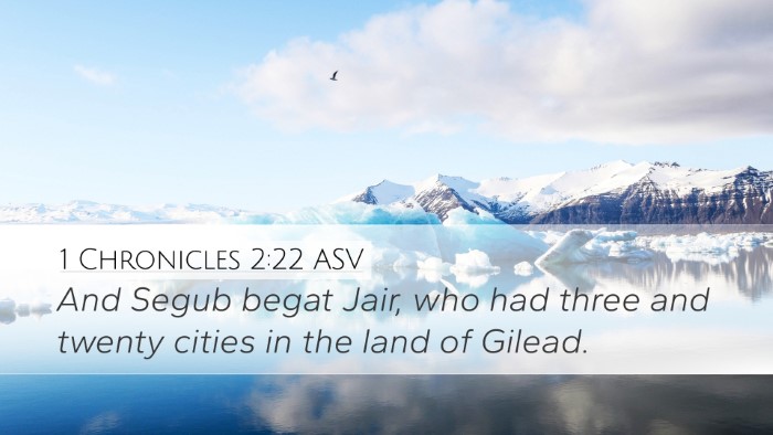1 Chronicles 2:22 ASV Desktop Wallpaper - And Segub begat Jair, who had three and twenty - Desktop Bible Verse Wallpaper