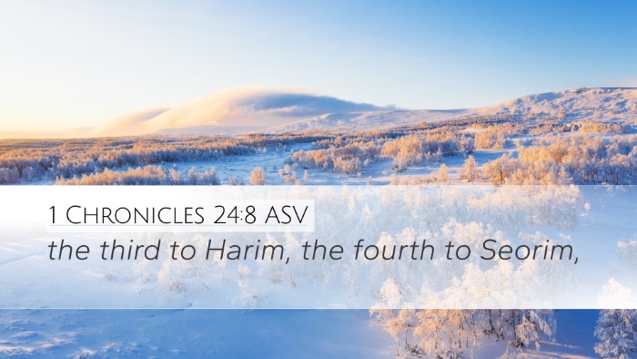 1 Chronicles 24:8 ASV Bible Verse Image