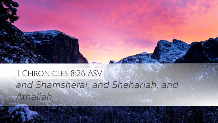 1 Chronicles 8:26 ASV Desktop Wallpaper - and Shamsherai, and Shehariah, and - Desktop Bible Verse Wallpaper