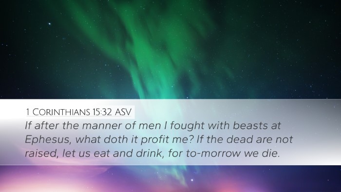 1 Corinthians 15:32 ASV Bible Verse Image