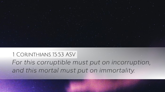 1 Corinthians 15:53 ASV Bible Verse Image
