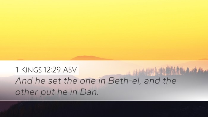 1 Kings 12:29 ASV Bible Verse Image