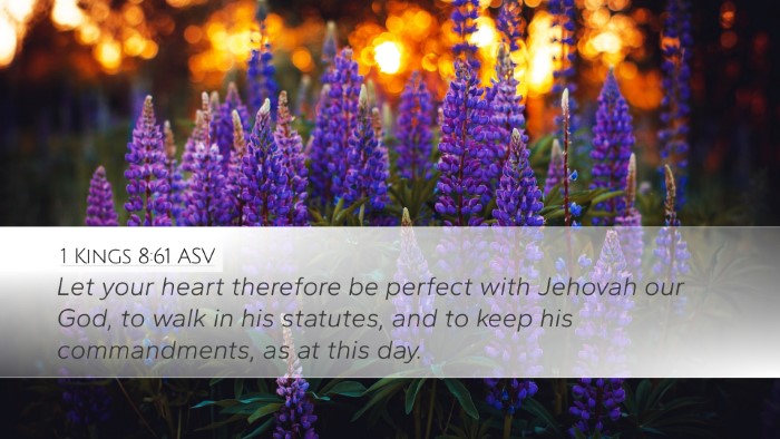 1 Kings 8:61 ASV Bible Verse Image