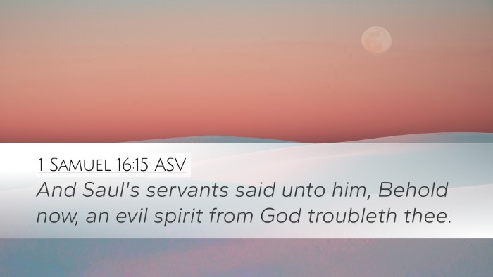 1 Samuel 16:15 ASV Desktop Wallpaper - And Saul's servants said unto him, Behold now, an - Desktop Bible Verse Wallpaper