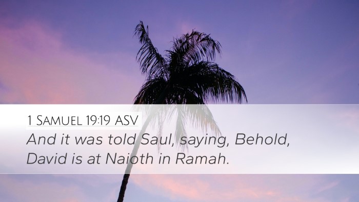 1 Samuel 19:19 ASV Desktop Wallpaper - And it was told Saul, saying, Behold, David is at - Desktop Bible Verse Wallpaper
