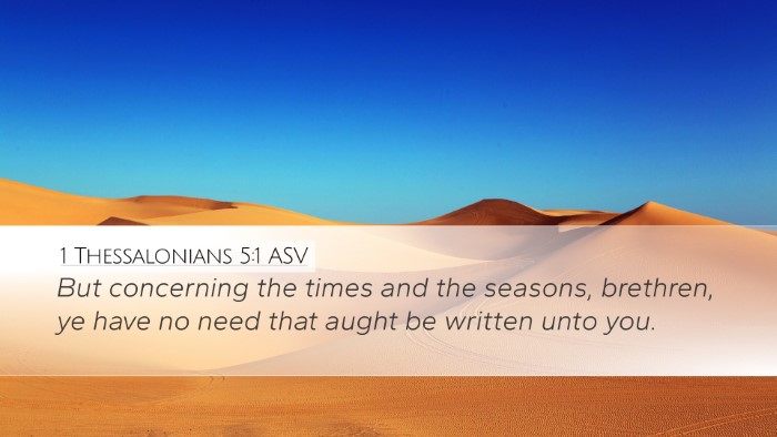 1 Thessalonians 5:1 ASV Bible Verse Image
