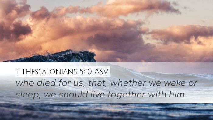 1 Thessalonians 5:10 ASV Bible Verse Image