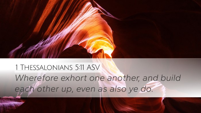 1 Thessalonians 5:11 ASV Bible Verse Image