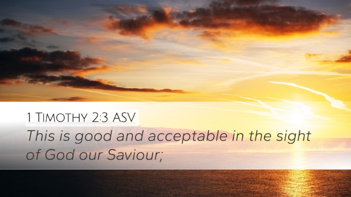1 Timothy 2:3 ASV Bible Verse Image