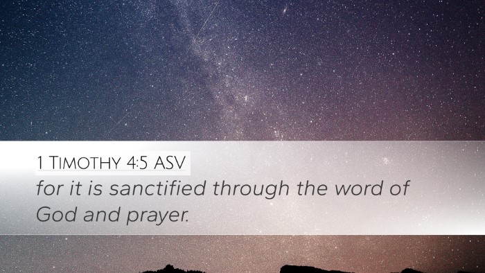 1 Timothy 4:5 ASV Desktop Wallpaper - for it is sanctified through the word of God and - Desktop Bible Verse Wallpaper