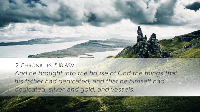 2 Chronicles 15:18 ASV Bible Verse Image