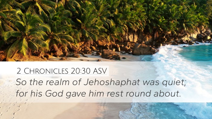 2 Chronicles 20:30 ASV Desktop Wallpaper - So the realm of Jehoshaphat was quiet; for his - Desktop Bible Verse Wallpaper