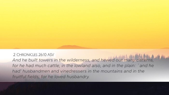 2 Chronicles 26:10 ASV Bible Verse Image