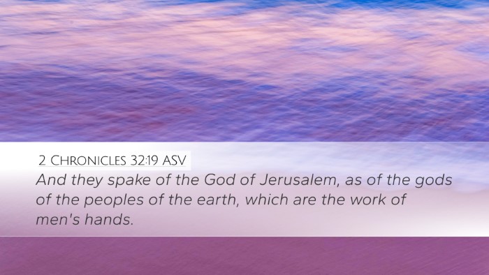 2 Chronicles 32:19 ASV Bible Verse Image