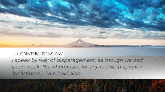 2 Corinthians 11:21 ASV Bible Verse Image
