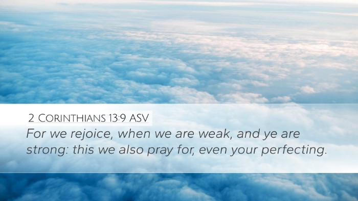2 Corinthians 13:9 ASV Bible Verse Image