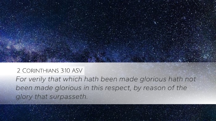 2 Corinthians 3:10 ASV Bible Verse Image