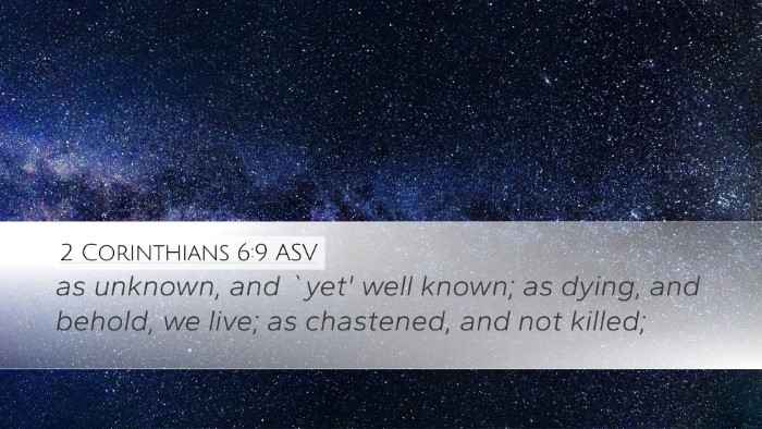 2 Corinthians 6:9 ASV Bible Verse Image