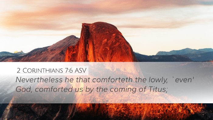 2 Corinthians 7:6 ASV Bible Verse Image