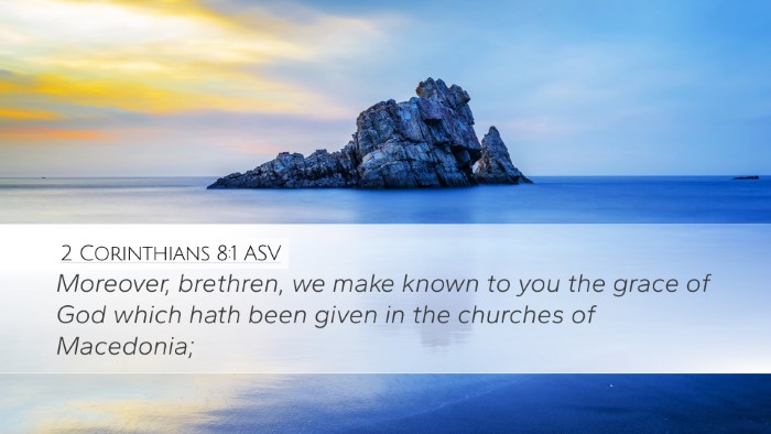 2 Corinthians 8:1 ASV Bible Verse Image