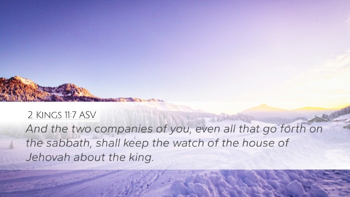 2 Kings 11:7 ASV Desktop Wallpaper - And the two companies of you, even all that go - Desktop Bible Verse Wallpaper