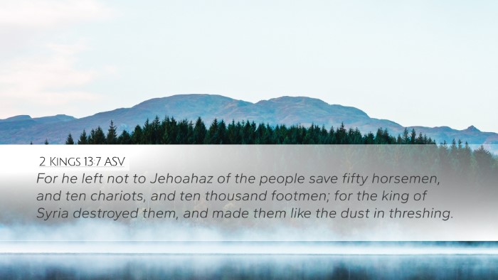 2 Kings 13:7 ASV Bible Verse Image