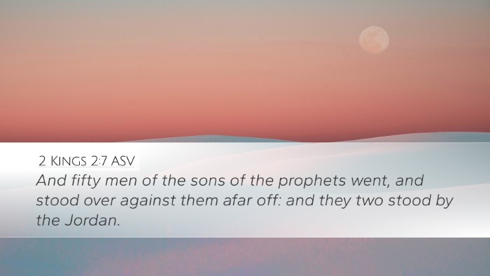 2 Kings 2:7 ASV Bible Verse Image