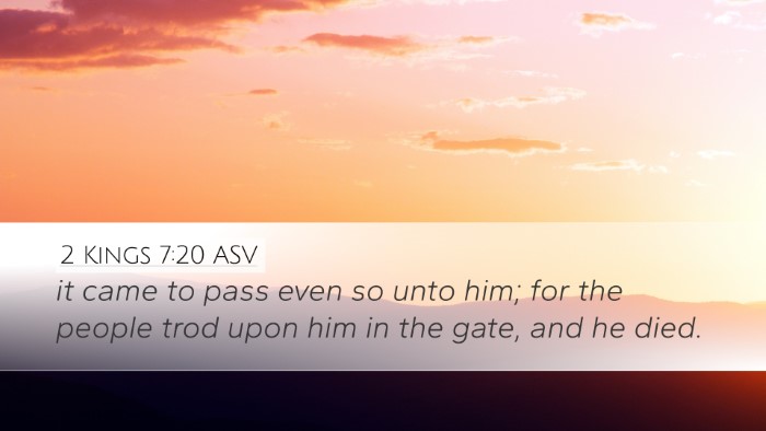 2 Kings 7:20 ASV Desktop Wallpaper - it came to pass even so unto him; for the people - Desktop Bible Verse Wallpaper