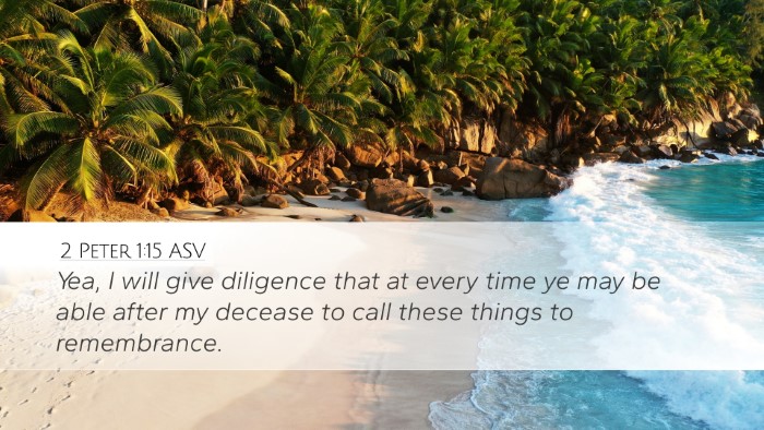 2 Peter 1:15 ASV Bible Verse Image