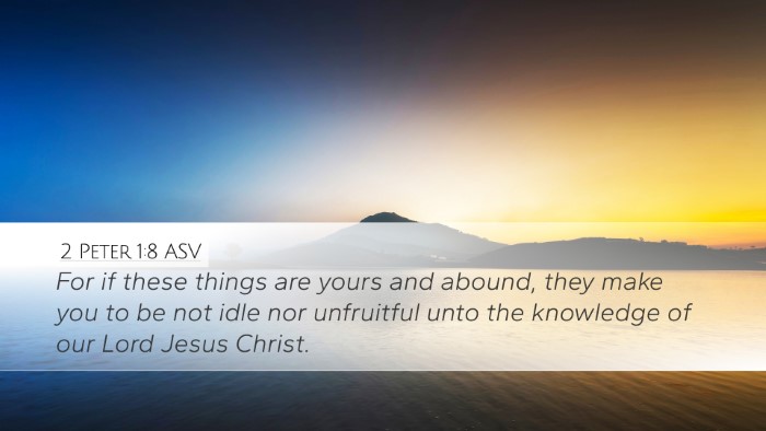 2 Peter 1:8 ASV Bible Verse Image