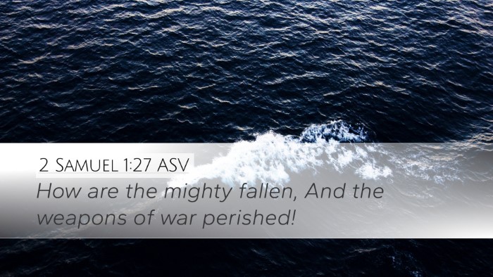2 Samuel 1:27 ASV Desktop Wallpaper - How are the mighty fallen, And the weapons of war - Desktop Bible Verse Wallpaper