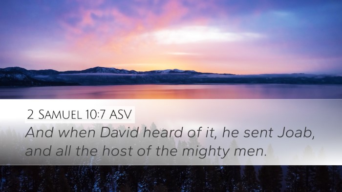 2 Samuel 10:7 ASV Desktop Wallpaper - And when David heard of it, he sent Joab, and all - Desktop Bible Verse Wallpaper
