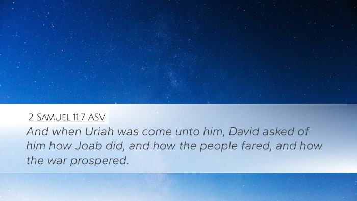 2 Samuel 11:7 ASV Desktop Wallpaper - And when Uriah was come unto him, David asked of - Desktop Bible Verse Wallpaper