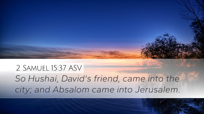 2 Samuel 15:37 ASV Bible Verse Image