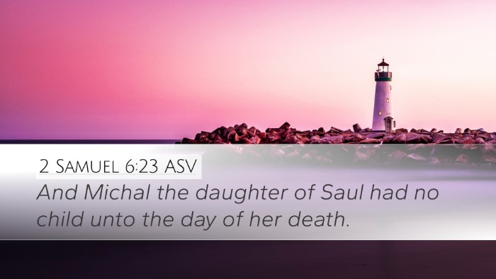 2 Samuel 6:23 ASV Desktop Wallpaper - And Michal the daughter of Saul had no child unto - Desktop Bible Verse Wallpaper