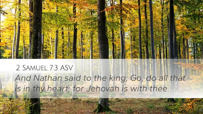 2 Samuel 7:3 ASV Bible Verse Image