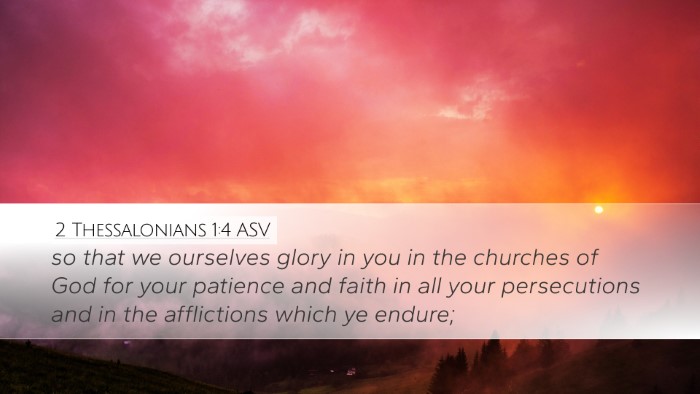 2 Thessalonians 1:4 ASV Bible Verse Image