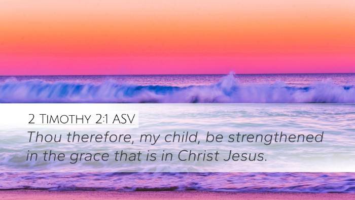 2 Timothy 2:1 ASV Bible Verse Image