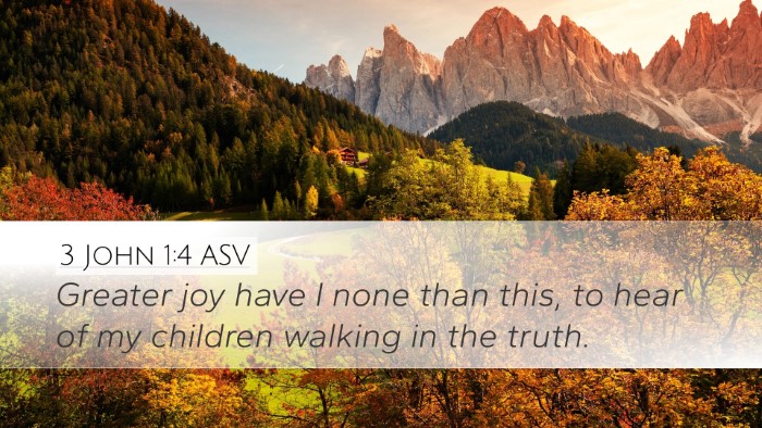 3 John 1:4 ASV Bible Verse Image
