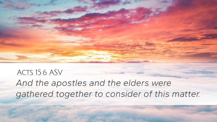 Acts 15:6 ASV Bible Verse Image