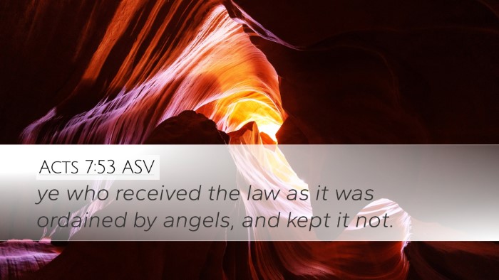 Acts 7:53 ASV Bible Verse Image