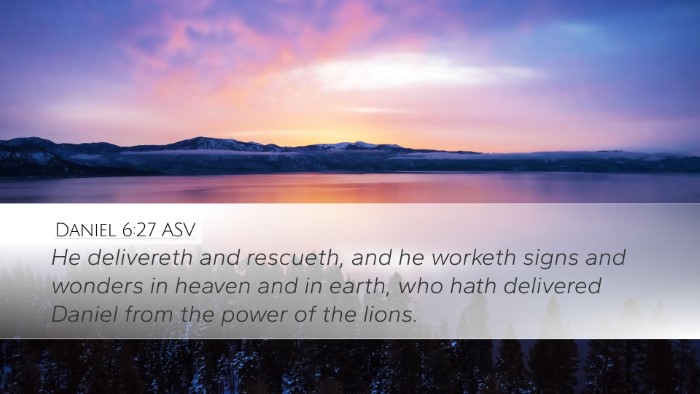 Daniel 6:27 ASV Bible Verse Image