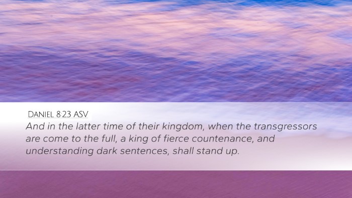 Daniel 8:23 ASV Bible Verse Image